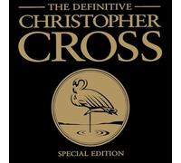 Chistopher Cross - Christopher Cross - The Definitive Christopher Cross - CD - Special Edition