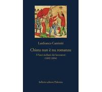 Chistu nun è nu romanzu. I Fasci siciliani dei lavoratori (1892-1894)