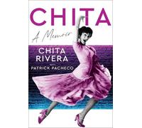Chita Rivera Chita (Copertina rigida)