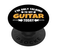 Chitarra I'M Only Talking To My Guitar Today PopSockets PopGrip Adesivo