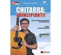 Chitarra: principianti! Corso di chitarra per principianti che partono da zero. Con Contenuto digitale per accesso online