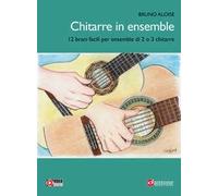 Chitarre in ensemble. 12 brani facili per ensemble di 2. Metodo. Con Video