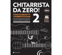 CHITARRISTA DA ZERO VOL. 2 + DVD e video in streaming - DONATO BEGOTTI