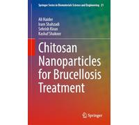 Chitosan Nanoparticles for Brucellosis Treatment: 21