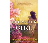 Chitra Banerjee Divakaruni Oleander Girl (Tascabile)