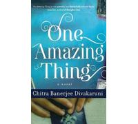 Chitra Banerjee Divakaruni One Amazing Thing (Copertina rigida)