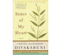 Chitra Banerjee Divakaruni Sister of My Heart (Tascabile)