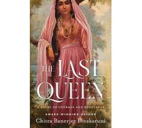 Chitra Banerjee Divakaruni The Last Queen (Tascabile)