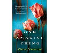 Chitra Divakaruni One Amazing Thing (Tascabile)