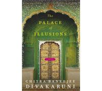 Chitra Divakaruni The Palace of Illusions (Tascabile)