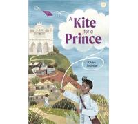 Chitra Soundar Reading Planet: Astro - A Kite for a Prince - Earth/W (Tascabile)