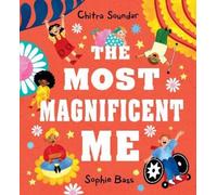 Chitra Soundar The Most Magnificent Me (Copertina rigida)