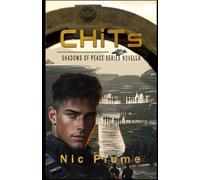 CHiTs: A Shadows of Peace Origins Novella