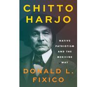 Chitto Harjo: Native Patriotism and the Medicine Way