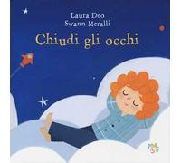 Chiudi gli occhi