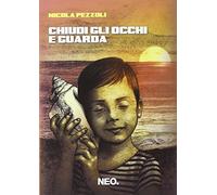 Chiudi gli occhi e guarda