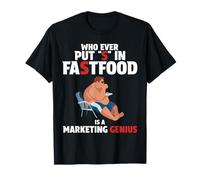 Chiunque Abbia Messo S Nel Fast Food! Genio Di Marketing Di Maglietta