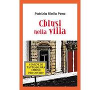 Chiusi nella villa