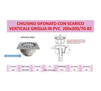 Chiusino sifonato 04501 con SCARICO VERITICALE con griglia 200x200/70-82