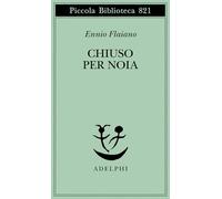 Chiuso per noia