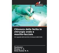 Chiusura della ferita in chirurgia orale e maxillo-facciale: Uno sguardo alle tecniche di chiusura delle ferite