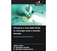 Chiusura e cura delle ferite in chirurgia orale e maxillo-facciale: Una panoramica sulla gestione delle ferite