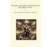 Chivalry and Valor: Chronicles of the Black Prince