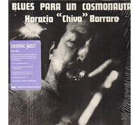 Chivo Borraro - Blues Para Un Cosmonauta