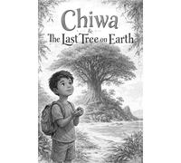 Chiwa and the last tree on earth
