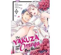 Chizu Aoi The Yakuza and His Omega: Raw Desire Vol. 4 (Tascabile)