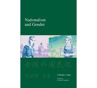 Chizuko Ueno Nationalism and Gender (Tascabile) Japanese Society Series