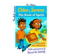 Chloé and Serena - The Book of Spells: English version: 1