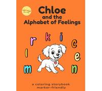 Chloe and the Alphabet of Feelings: Left-handed - Marker-Friendly Hardcover Edition · A Keepsake for Coloring and Conversations