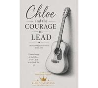 Chloe and the Courage to Lead