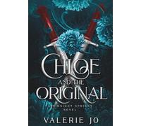 Chloe and the Original: A Hidden Identity Cinderella Romance