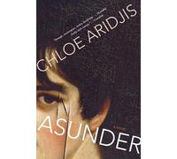 Chloe Aridjis Asunder (Tascabile)