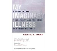 Chloe Atkins My Imaginary Illness (Copertina rigida)