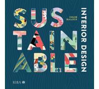 Chloe Bullock Sustainable Interior Design (Tascabile)