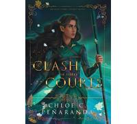Chloe C. Peñaranda A Clash of Three Courts (Copertina rigida) Heir Comes to Rise
