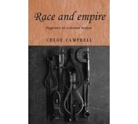 Chloe Campbell Race and Empire (Tascabile) Studies in Imperialism