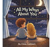 Chloe Cuthbert All My Whys About You (Tascabile)