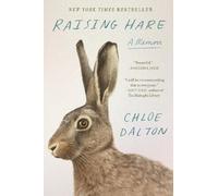 Chloe Dalton Raising Hare (Copertina rigida)