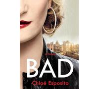 Chloé Esposito Bad (Copertina rigida) Mad, Bad, and Dangerous to Know Trilogy