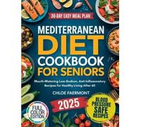 Chloe Faermont Mediterranean Diet Cookbook for Seniors: Mouth-Wateri (Tascabile)