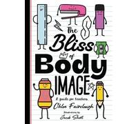 Chloe Fairclough The Bliss of Body Image (Tascabile)