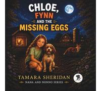 Chloe, Fynn and the Missing Eggs