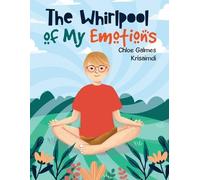 Chloe Galmes The Whirlpool of My Emotions (Tascabile)