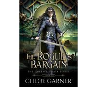Chloe Garner The Rogue's Bargain (Tascabile) Queen's Chair