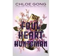 Chloe Gong Foul Heart Huntsman (Copertina rigida) Foul Lady Fortune