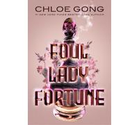 Chloe Gong Foul Lady Fortune (Tascabile) Foul Lady Fortune